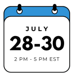 July 28-30, 2PM - 5PM EST